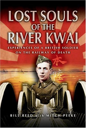 Book cover for Lost Souls of the River Kwai: Experiences of a British Soldier on the Railway of Death