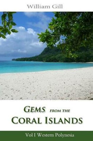 Cover of Gems from the Coral Islands: Vol 1, Western Polynesia