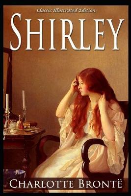 Book cover for Shirley (Classic Illustrated Edition)