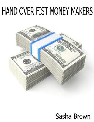 Book cover for Hand Over Fist Money Makers