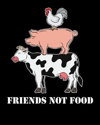 Book cover for Friends Not Food