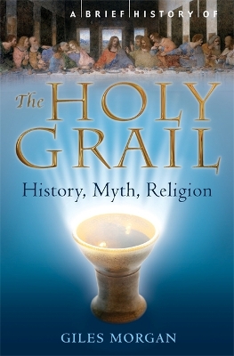 Book cover for A Brief History of the Holy Grail