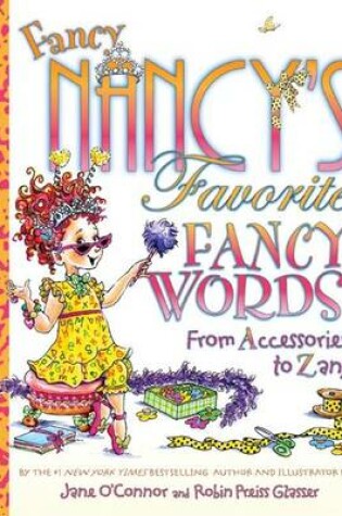 Cover of Fancy Nancy's Favorite Fancy Words