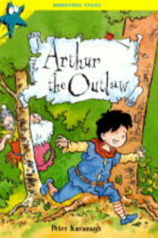 Cover of Arthur The Outlaw