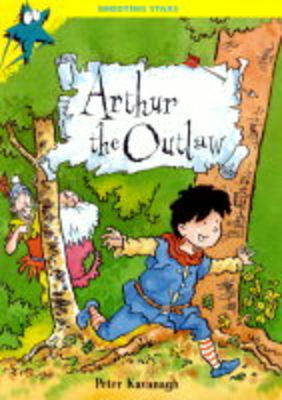 Book cover for Arthur The Outlaw