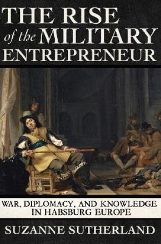Cover of The Rise of the Military Entrepreneur