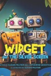 Book cover for Widget and the Silver Screen