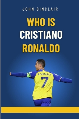 Book cover for Who Is Cristiano Ronaldo