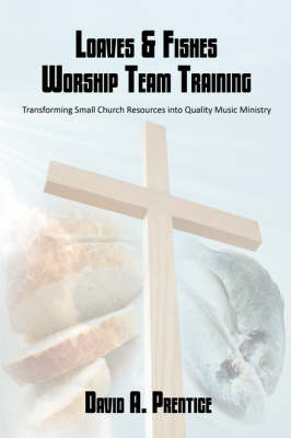 Book cover for Loaves & Fishes Worship Team Training