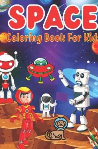 Cover of Space Coloring Book for Kids