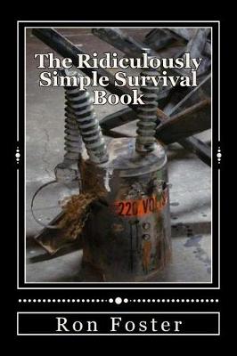 Book cover for The Ridiculously Simple Survival Book