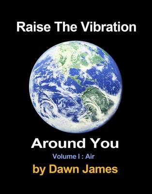 Book cover for Raise the Vibration Around You