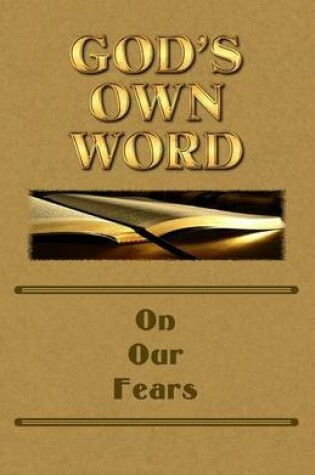 Cover of God's Own Word On Our Fears