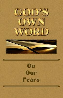 Cover of God's Own Word On Our Fears