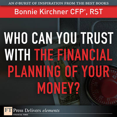 Book cover for Who Can You Trust with the Financial Planning of Your Money?