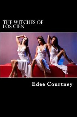 Cover of The Witches of Los Cien - Complete