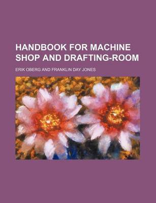 Book cover for Handbook for Machine Shop and Drafting-Room