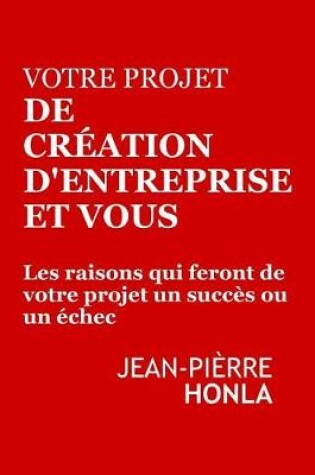 Cover of Votre Projet de Cr ation d'Entreprise Et Vous