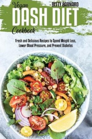 Cover of Vegan Dash Diet Cookbook