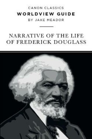 Cover of Worldview Guide for the Narrative of the Life of Frederick Douglass