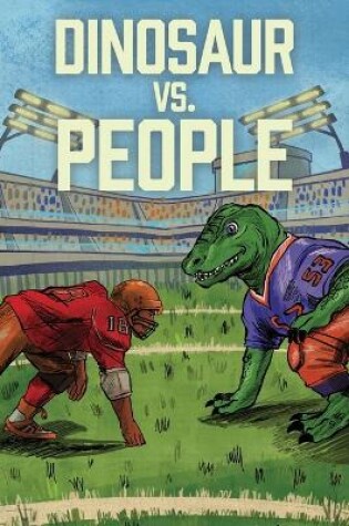 Cover of Dinosaur Vs. People