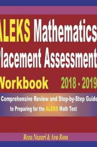 Cover of Aleks Mathematics Placement Assessment Workbook 2018 - 2019