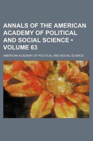 Cover of Annals of the American Academy of Political and Social Science (Volume 63)