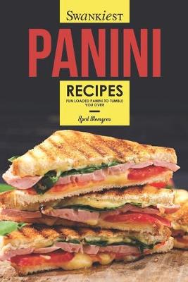 Book cover for Swankiest Panini Recipes