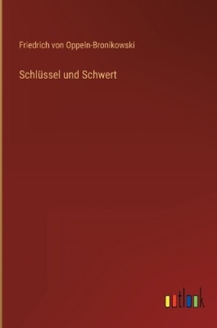 Cover of Schlüssel und Schwert
