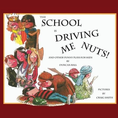 Cover of This School is Driving Me Nuts, And Other Funny Plays for Kids