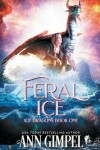 Book cover for Feral Ice