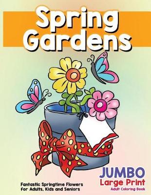 Book cover for Fantastic Springtime Flowers for Adults, Kids and Seniors