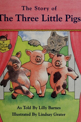 Cover of Story of the Three Little Pigs