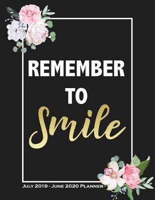 Book cover for Remember to Smile July 2019 - June 2020 Planner
