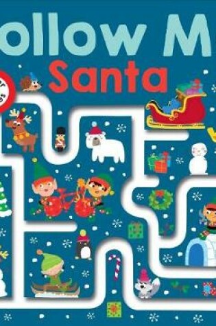 Cover of Maze Book: Follow Me Santa (Large Edition)