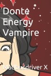 Book cover for Donte Energy Vampire