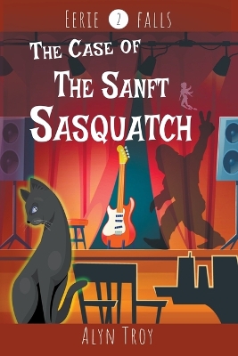 Book cover for The Case of the Sanft Sasquatch