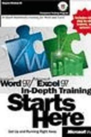 Cover of Microsoft Word 97/Excel 97 In-depth Training Starts Here