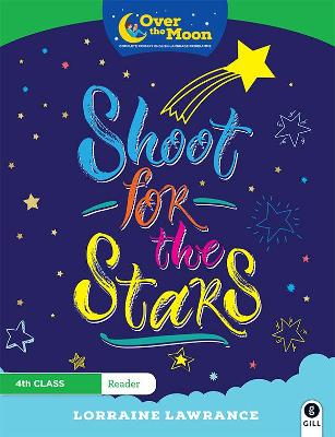 Book cover for OVER THE MOON Shoot for the Stars