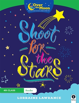 Book cover for OVER THE MOON Shoot for the Stars