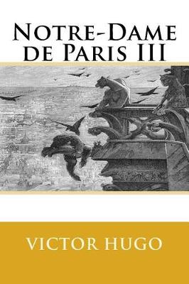 Book cover for Notre-Dame de Paris III