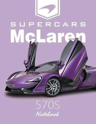 Book cover for Supercars McLaren 570s Notebook