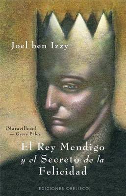 Book cover for El Rey Mendigo y El Secreto de La Felicidad