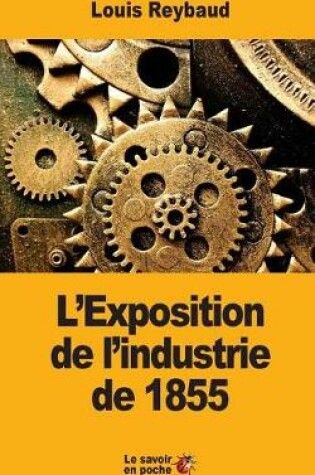 Cover of L'Exposition de l'Industrie de 1855