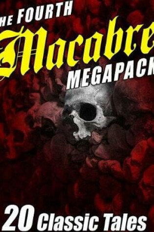 Cover of The Fourth Macabre Megapack(r)