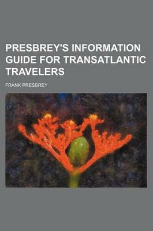 Cover of Presbrey's Information Guide for Transatlantic Travelers