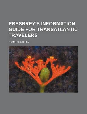 Book cover for Presbrey's Information Guide for Transatlantic Travelers