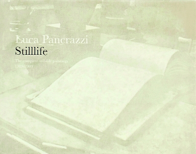 Book cover for Luca Pancrazzi: Stilllife