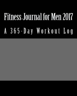 Book cover for Fitness Journal for Men 2017