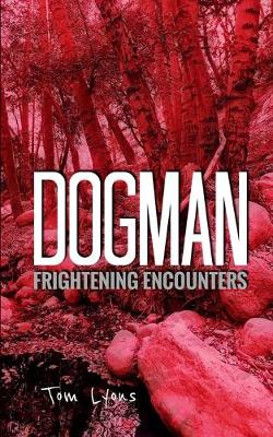 Cover of Dogman Frightening Encounters